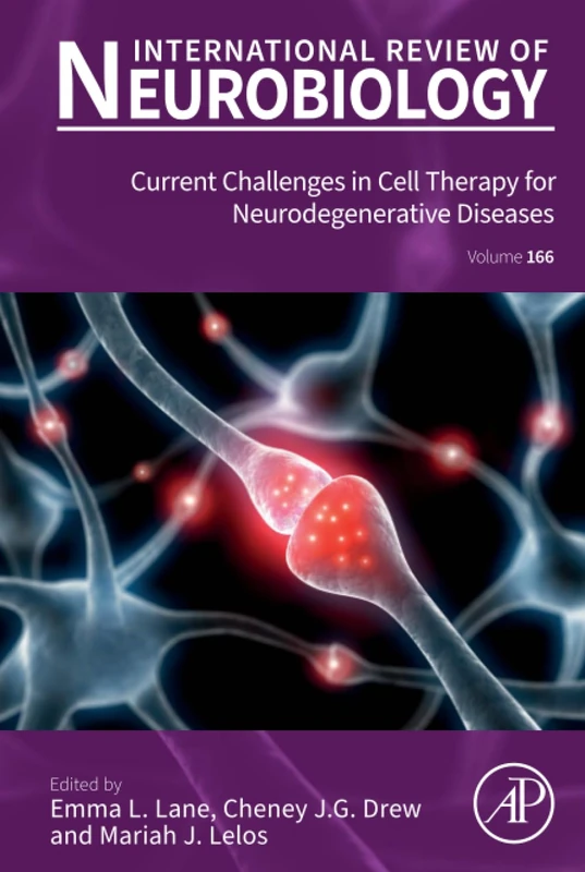 Current Challenges in Cell Therapy for Neurodegenerative Diseases: Volume 166 (International Review of Neurobiology, Volume 166)