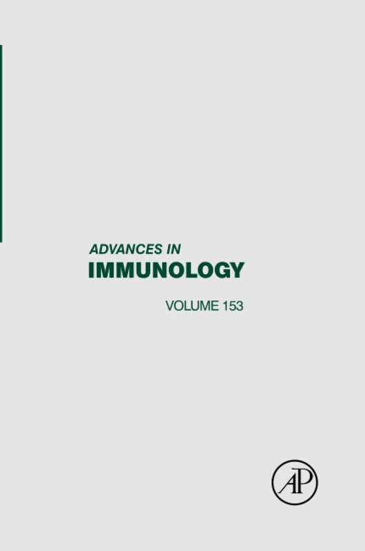 Academic Press Advances in Immunology: Volume 153