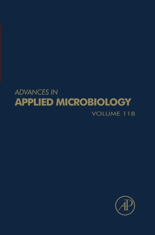 Advances in Applied Microbiology: Volume 118