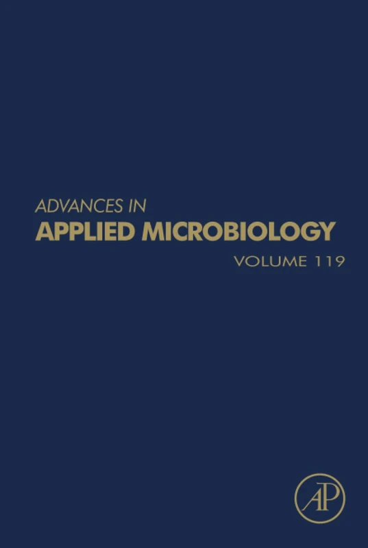 Advances in Applied Microbiology: Volume 119