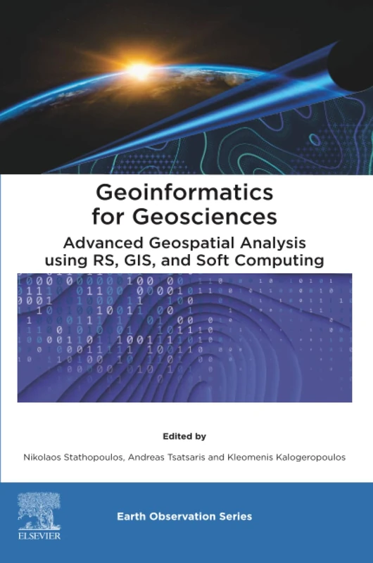 Elsevier Geoinformatics for Geosciences - Advanced Geospatial Book