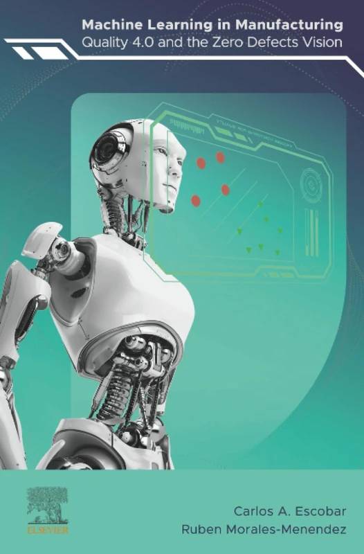 Machine Learning in Manufacturing: Quality 4.0 and the Zero Defects Vision