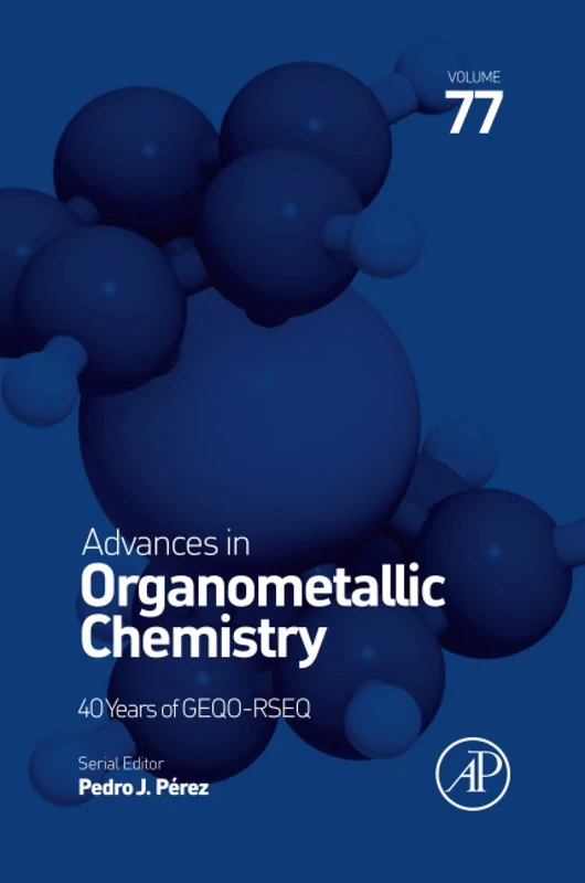 Advances in Organometallic Chemistry: Volume 77