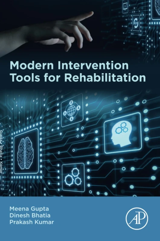 Modern Intervention Tools for Rehabilitation