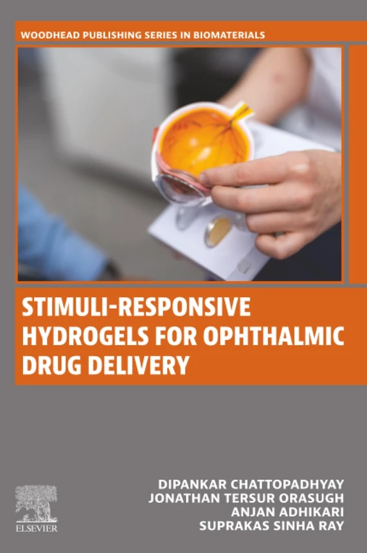 Stimuli-Responsive Hydrogels for Ophthalmic Drug Delivery (Woodhead Publishing Series in Biomaterials)