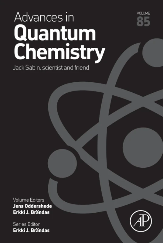 Jack Sabin, Scientist and Friend: Volume 85 (Advances in Quantum Chemistry, Volume 85)