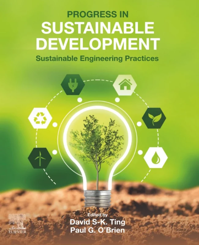 Progress in Sustainable Development: Sustainable Engineering Practices