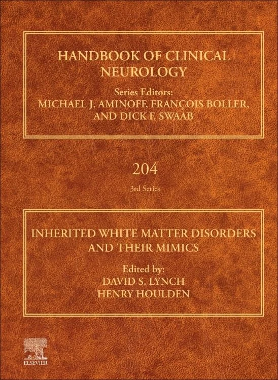 Inherited White Matter Disorders and Their Mimics (Volume 204) (Handbook of Clinical Neurology, Volume 204)