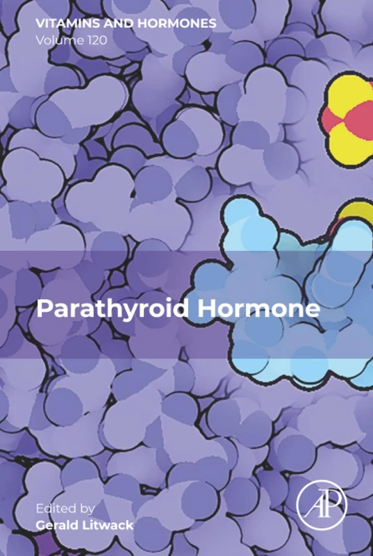 Parathyroid Hormone: Volume 120 (Vitamins and Hormones, Volume 120)
