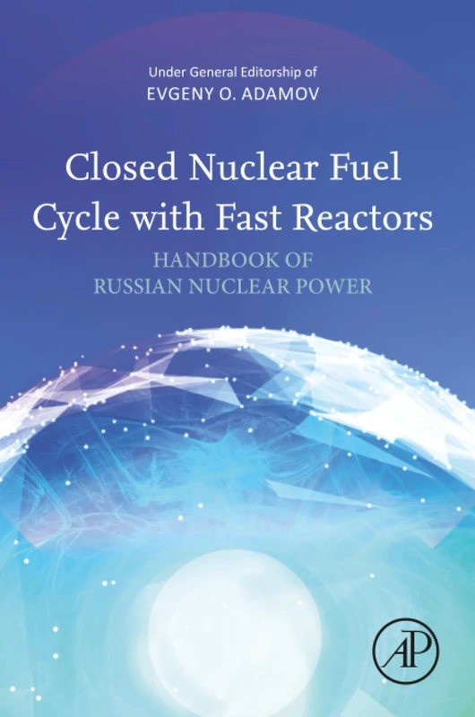 Academic Press Closed Nuclear Fuel Cycle with Fast Reactors