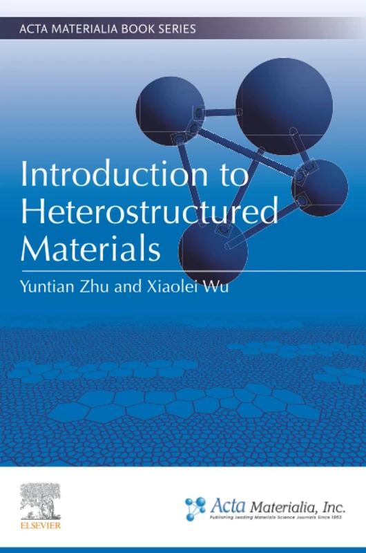 Introduction to Heterostructured Materials (Acta Materialia Book Series)