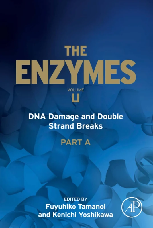 DNA Damage and Double Strand Breaks: Volume 51 (The Enzymes, Volume 51)