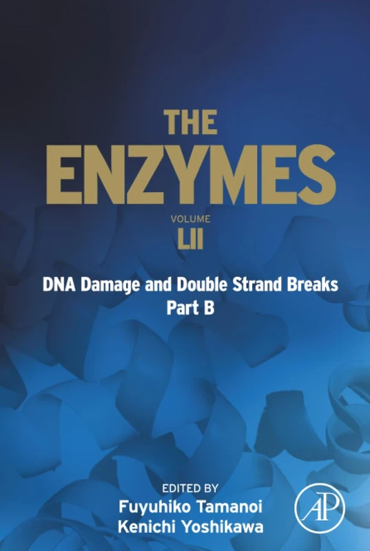 DNA Damage and Double Strand Breaks Part B: Volume 52 (The Enzymes, Volume 52)