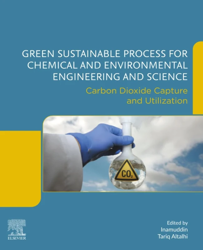 Green Sustainable Process for Chemical and Environmental Engineering and Science: Carbon Dioxide Capture and Utilization