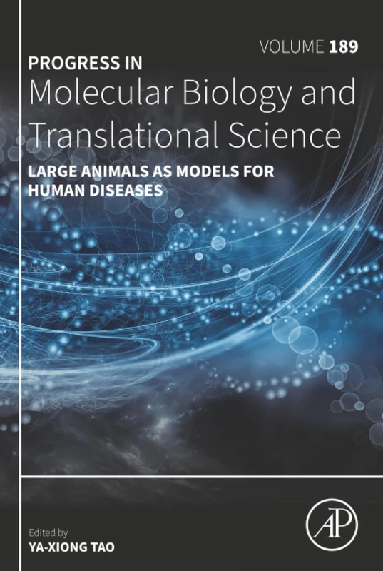 Large Animals as Models for Human Diseases: Volume 189 (Progress in Molecular Biology and Translational Science, Volume 189)
