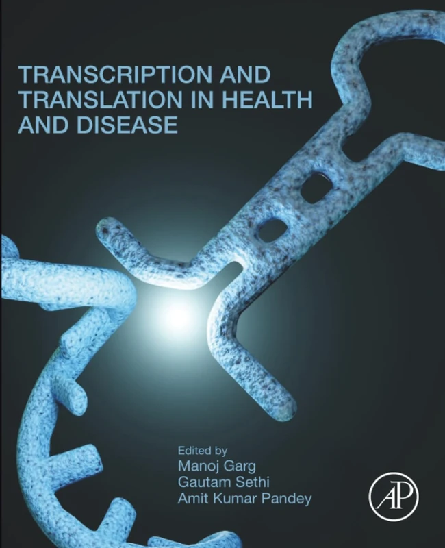 Academic Press - Transcription and Translation in Health and Disease