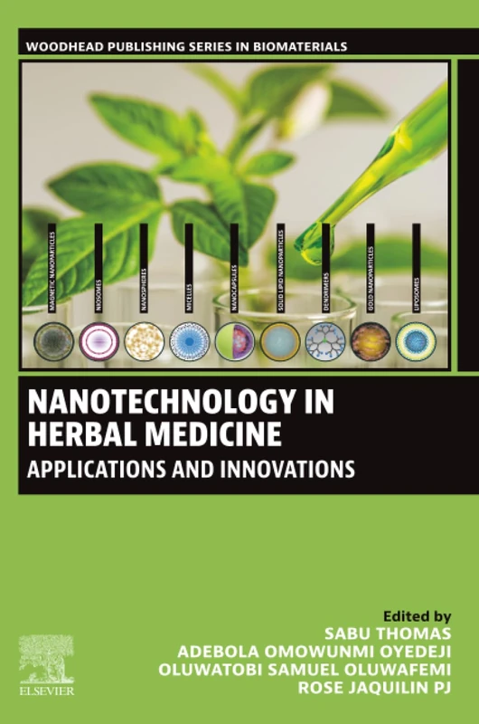 Nanotechnology in Herbal Medicine: Applications and Innovations (Woodhead Publishing Series in Biomaterials)
