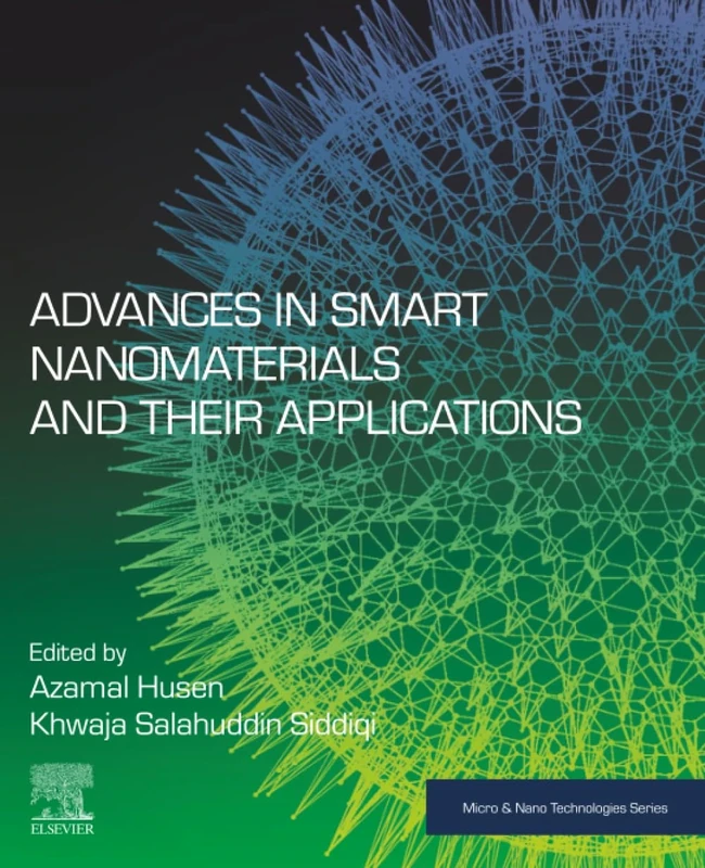 Advances in Smart Nanomaterials and their Applications (Micro and Nano Technologies)