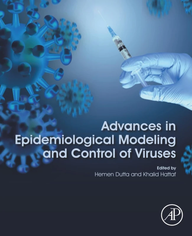 Advances in Epidemiological Modeling and Control of Viruses