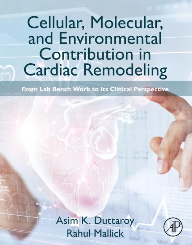 Cellular, Molecular, and Environmental Contribution in Cardiac Remodeling: From Lab Bench Work to its Clinical Perspective