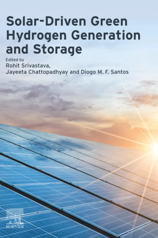 Elsevier Solar-Driven Green Hydrogen Generation and Storage