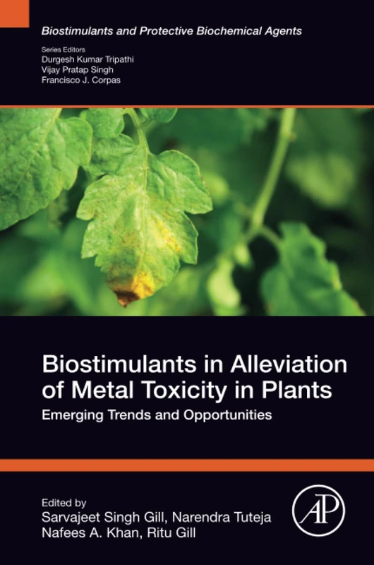 Academic Press - Biostimulants in Alleviation of Metal Toxicity