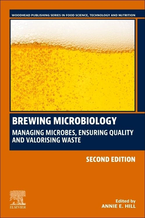 Brewing Microbiology: Managing Microbes, Ensuring Quality and Valorising Waste (Woodhead Publishing Series in Food Science, Technology and Nutrition)