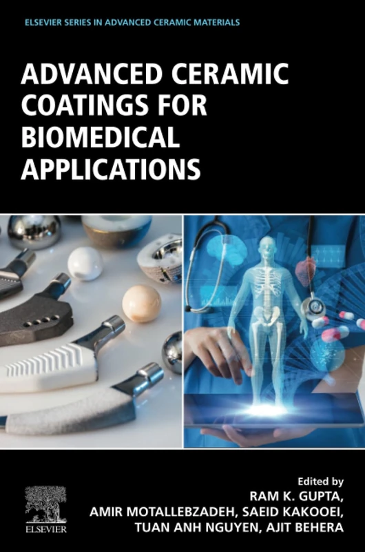 Advanced Ceramic Coatings for Biomedical Applications (Elsevier Series on Advanced Ceramic Materials)