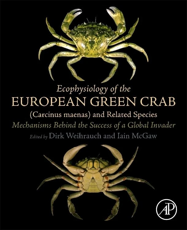 Ecophysiology of the European Green Crab (Carcinus maenas) and Related Species: Mechanisms Behind the Success of a Global Invader - Image 1