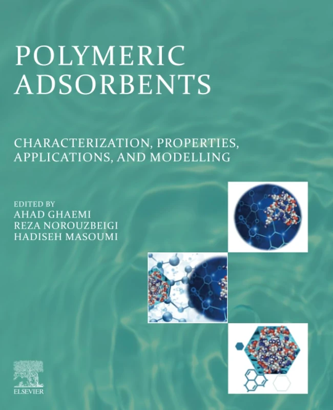 Polymeric Adsorbents: Characterization, Properties, Applications, and Modelling