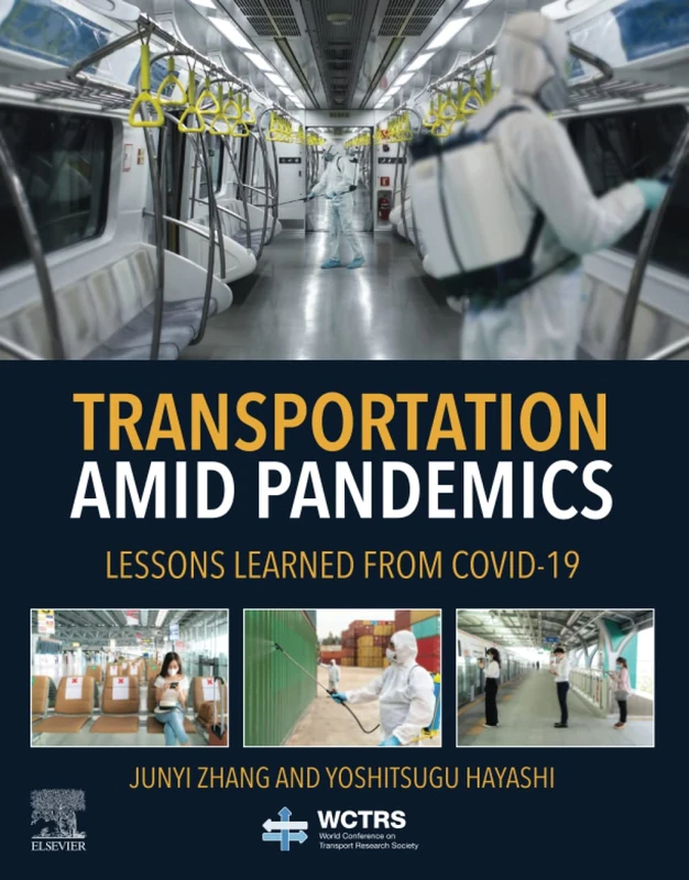 Transportation Amid Pandemics: Practices and Policies: Lessons Learned from COVID-19 (World Conference on Transport Research Society)