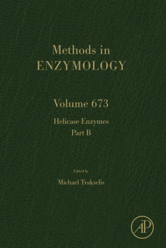 Academic Press Helicase Enzymes Part B: Volume 673 Book