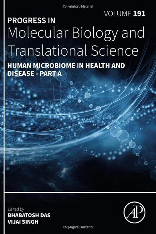 Human Microbiome in Health and Disease - Part A (Volume 191) (Progress in Molecular Biology and Translational Science, Volume 191)