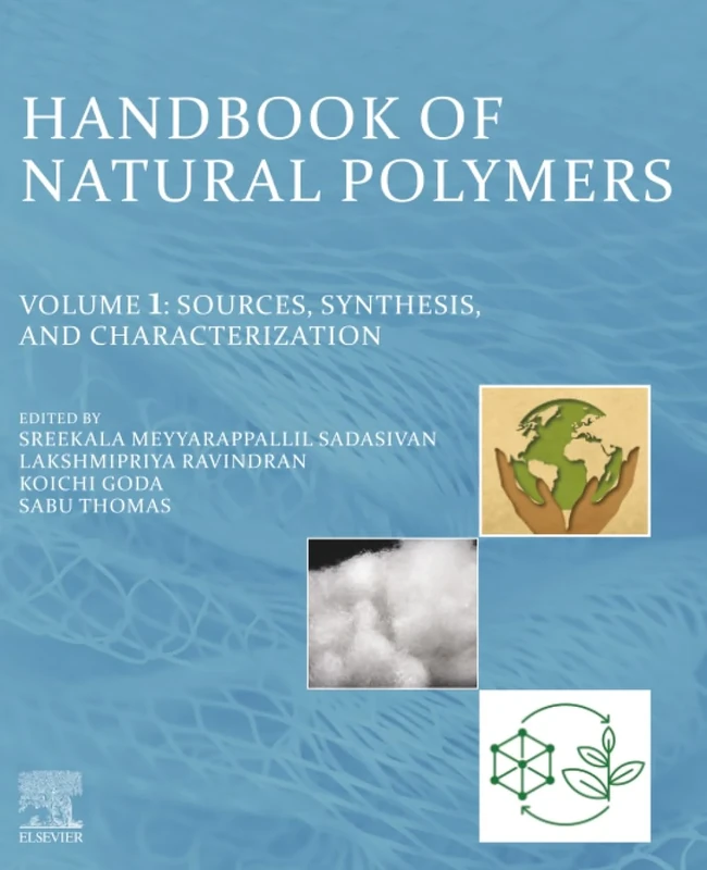 Handbook of Natural Polymers, Volume 1: Sources, Synthesis, and Characterization