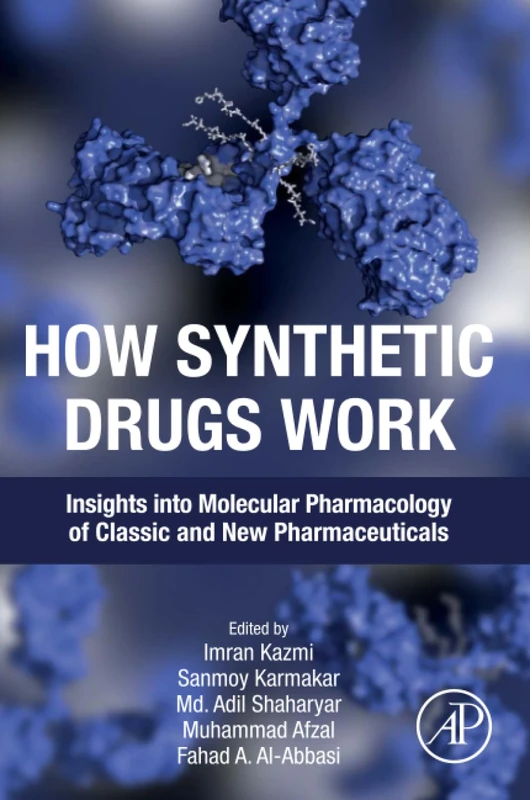 Academic Press - How Synthetic Drugs Work Pharmacology Book