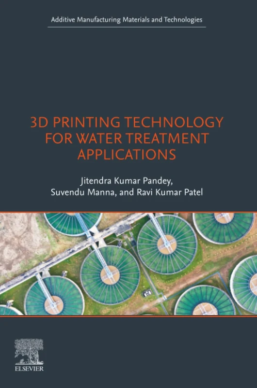 Elsevier 3D Printing Technology for Water Treatment Applications