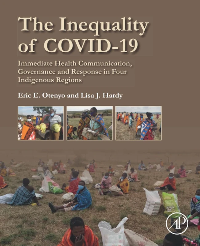 The Inequality of COVID-19: Immediate Health Communication, Governance and Response in Four Indigenous Regions