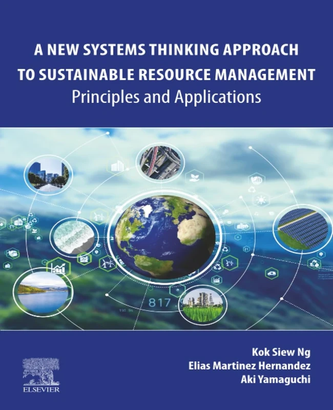 A New Systems Thinking Approach to Sustainable Resource Management: Principles and Applications