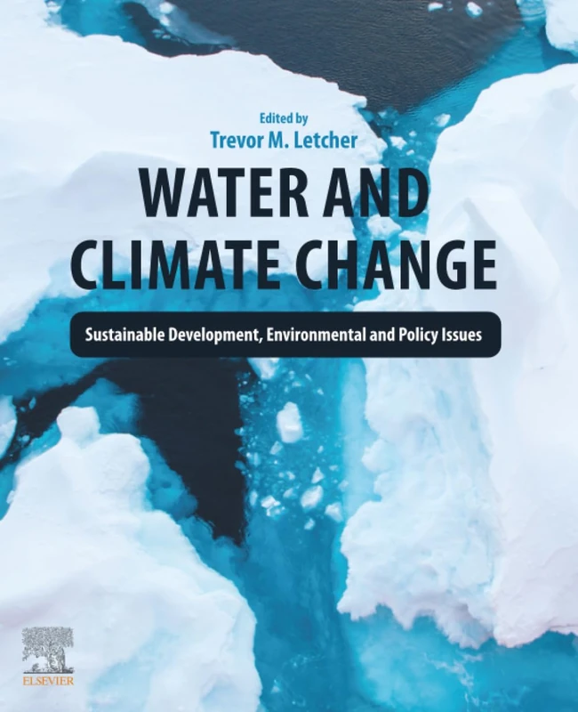 Water and Climate Change: Sustainable Development, Environmental and Policy Issues