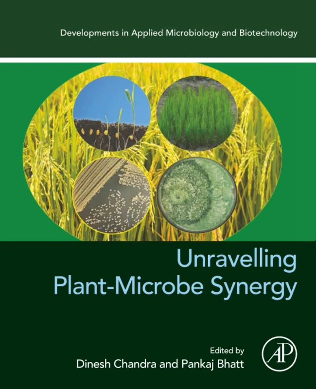 Academic Press - Unravelling Plant-Microbe Synergy Book