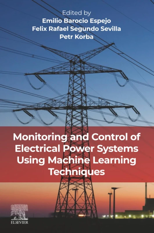 Monitoring and Control of Electrical Power Systems using Machine Learning Techniques