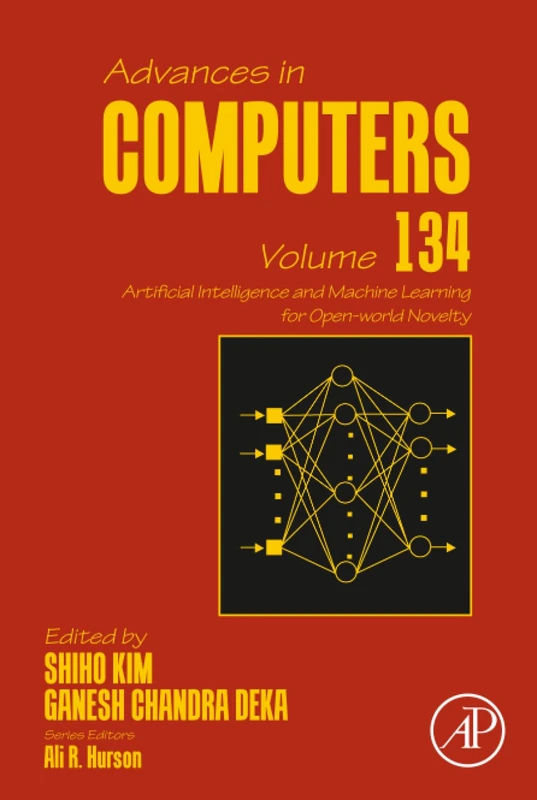 Artificial Intelligence and Machine Learning for Open-world Novelty: Volume 134 (Advances in Computers, Volume 134)