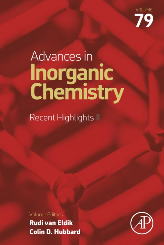 Advances in Inorganic Chemistry: Recent Highlights II: Volume 79