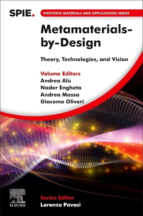 Metamaterials-by-Design: Theory, Technologies, and Vision (Photonic Materials and Applications Series)