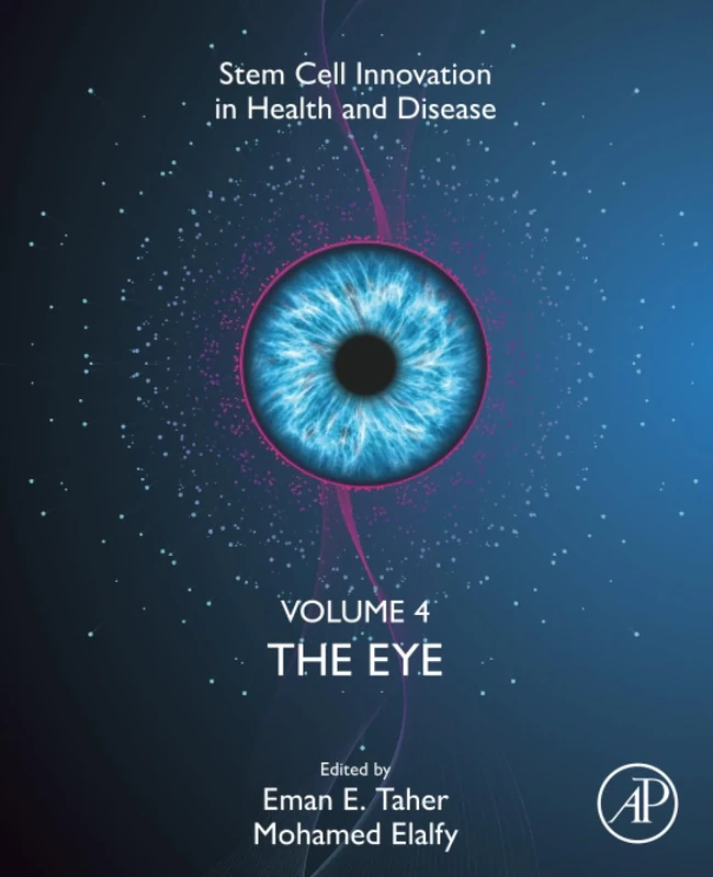 The Eye, Volume 4 (Stem Cell Innovation in Health & Disease)