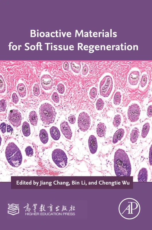 Academic Press - Bioactive Materials for Soft Tissue Regeneration