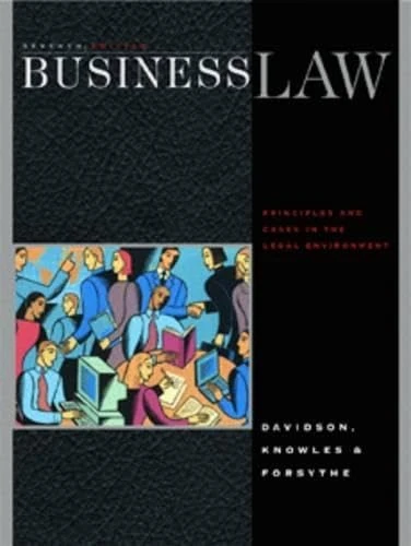 Business Law: Principles and Cases in the Legal Environment
