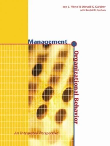 Management and Organizational Behavior: An Integrated Perspective