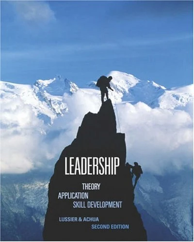 Leadership: Theory, Application and Skill Development