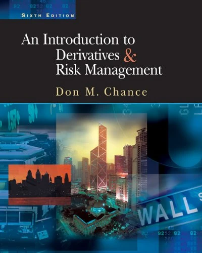 Introduction to Derivatives and Risk Management